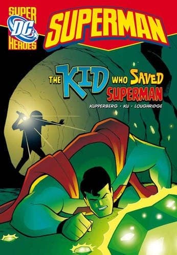 Cover of Kid Who Saved Superman