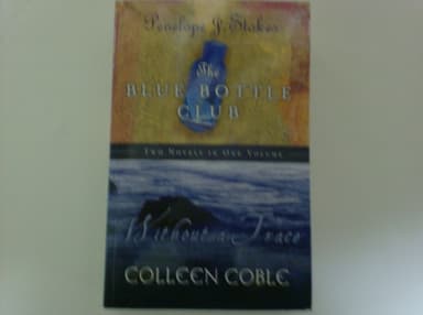 Cover of The Blue Bottle Club/Without a Trace Two Novels in One Volume