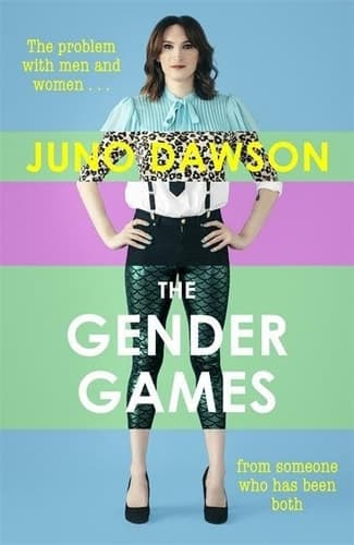 Cover of Gender Games the Problem with Men and Women from Someone Who Has Been Both