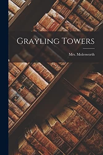 Cover of Grayling Towers