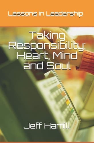 Cover of Taking Responsibility : Heart, Mind and Soul