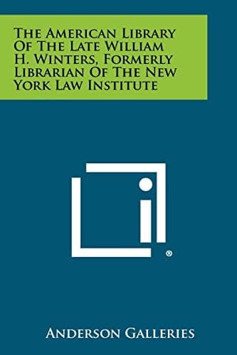 Cover of The American library of the late William H. Winters