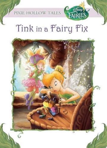 Cover of Disney Fairies Tink in a Fairy Fix