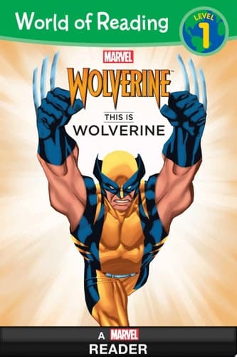 Cover of World of Reading This Is Wolverine
