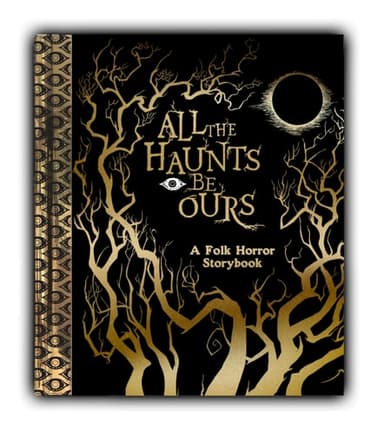Cover of All the Haunts Be Ours
