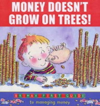 Cover of Money Doesn't Grow on Trees