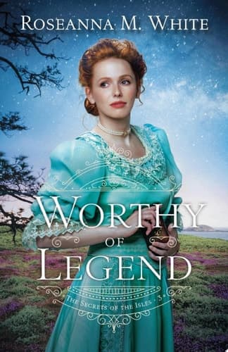 Cover of Worthy of Legend (the Secrets of the Isles Book #3)
