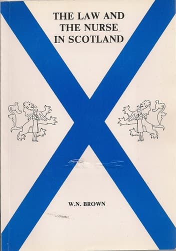 Cover of The law and the nurse in Scotland