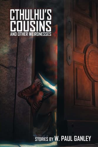 Cover of Cthulhu's Cousins and Other Weirdnesses