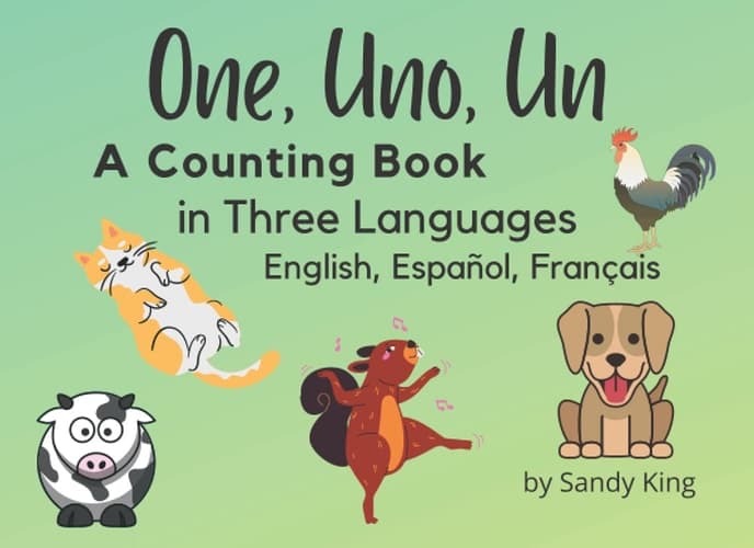 Cover of One uno un, a Counting Book in Three Languages - English, Espanol, Francais