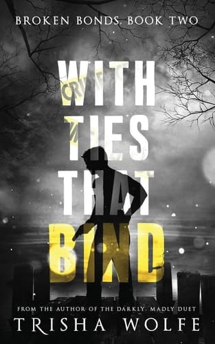 Cover of With Ties That Bind : a Broken Bonds Novel, Book Two