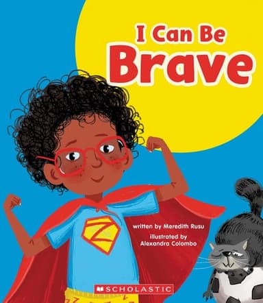 Cover of I Can Be Brave (Learn about: Your Best Self)