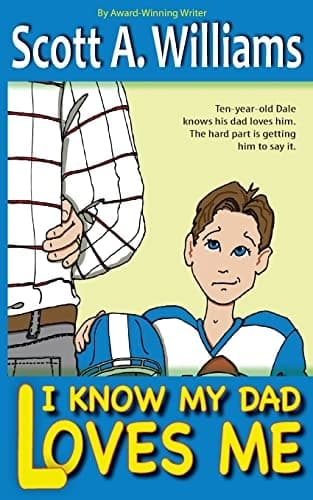 Cover of I Know My Dad Loves Me