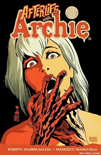Cover of Afterlife with Archie Betty R. I. P.