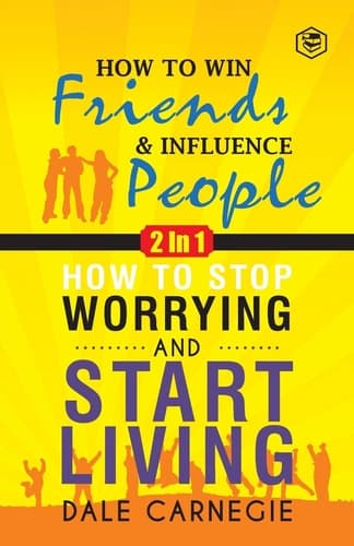 Cover of a combined edition of how to win friends and influence people how to stop worrying and start living