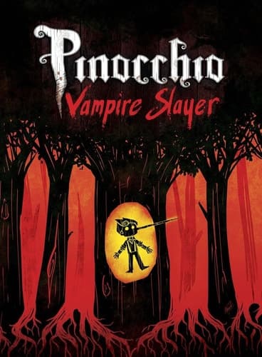 Cover of Pinocchio, Vampire Slayer Complete Edition