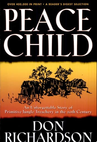 Cover of Peace Child: An Unforgettable Story of Primitive Jungle Teaching in the 20th Century