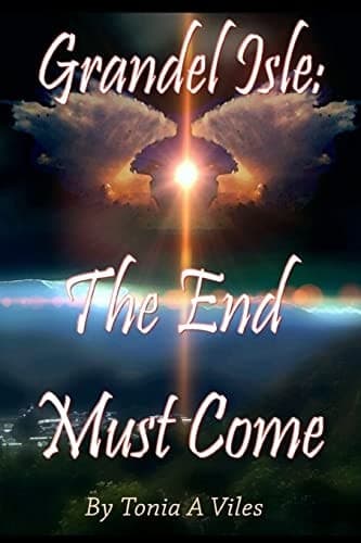 Cover of Grandel Isle : The End Must Come