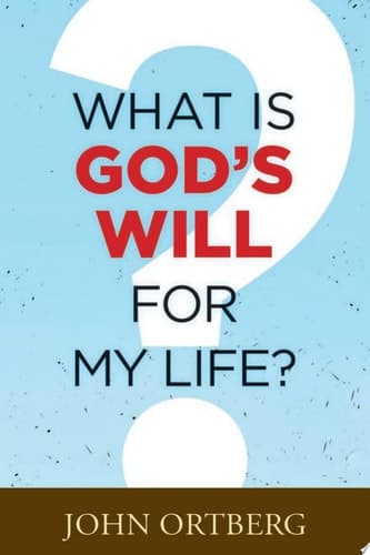 Cover of What Is God's Will for My Life?