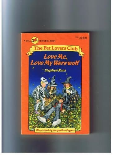 Cover of LOVE ME, LOVE MY WEREWOLF (The Pet Lovers Club No.1)