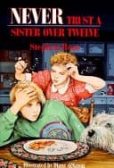 Cover of Never Trust a Sister over Twelve
