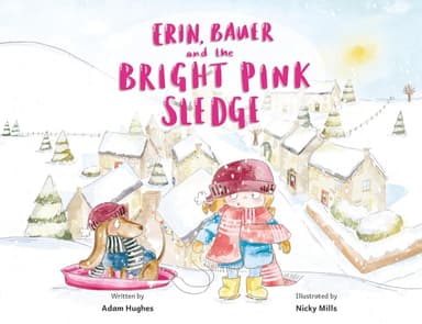 Cover of Erin, Bauer and the Bright Pink Sledge