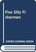 Cover of Five Silly Fishermen