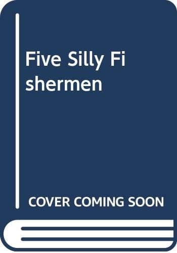 Cover of Five Silly Fishermen