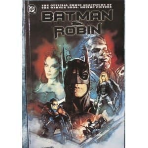 Cover of The official comic adaptation of the Warner Bros. motion picture Batman & Robin