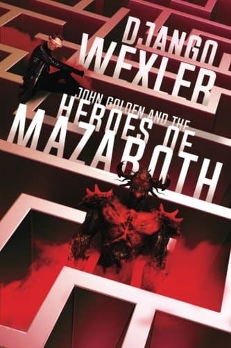 Cover of John Golden and the Heroes of Mazaroth