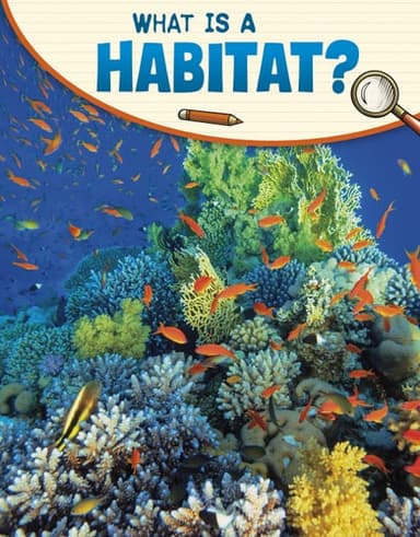 Cover of What Is a Habitat?
