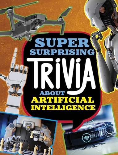 Cover of Super Surprising Trivia about Artificial Intelligence