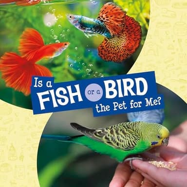 Cover of Is a Fish or a Bird the Pet for Me?