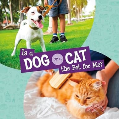 Cover of Is a Dog or a Cat the Pet for Me?