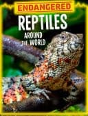 Cover of Endangered Reptiles Around the World