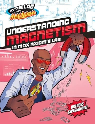 Cover of Understanding Magnetism in Max Axiom's Lab