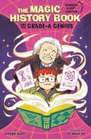 Cover of Magic History Book and the Grade-A Genius