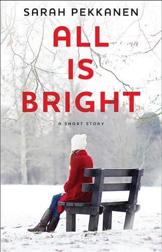 Cover of All is bright