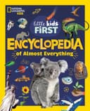 Cover of National Geographic Little Kids First Encyclopedia of Almost Everything