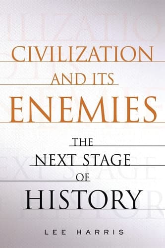 Cover of Civilization and Its Enemies
