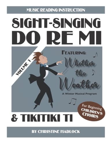 Cover of Sight Singing Do Re Mi and Tikitiki Ti : Volume 1