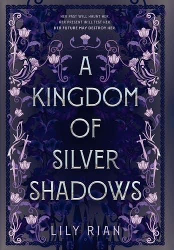 Cover of A Kingdom of Silver Shadows