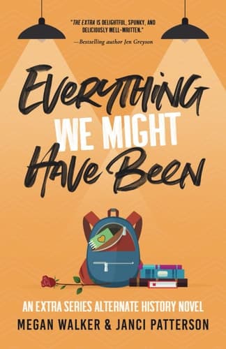 Cover of Everything We Might Have Been