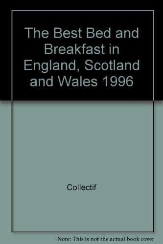 Cover of Best Bed and Breakfast in England, Scotland and Wales 1996