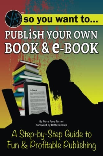 Cover of So You Want to Publish Your Own Book & E-book