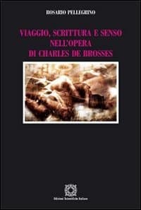 Cover of Viaggio, scrittura e senso nell'opera di Charles de Brosses