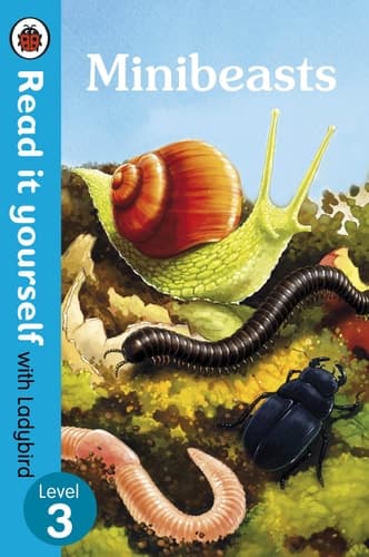 Cover of Minibeasts - Read It Yourself with Ladybird Level 3