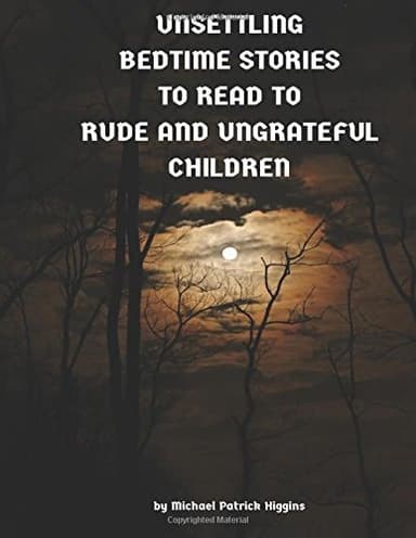 Cover of Unsettling Bedtime Stories to Read to Rude and Ungrateful Children