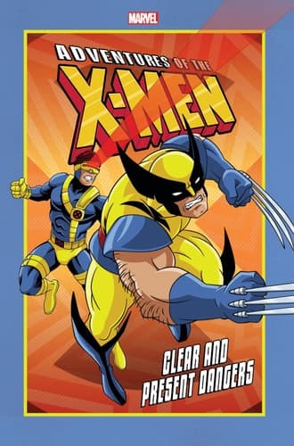 Cover of Adventures of the X-Men - Clear and Present Dangers