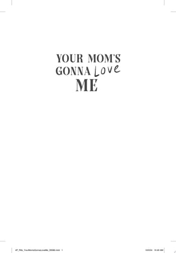 Cover of Your Mom's Gonna Love Me